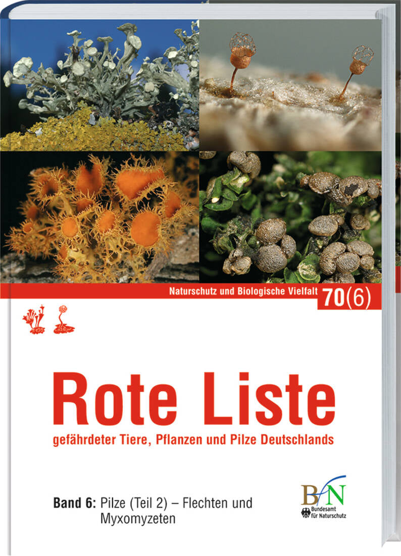 NaBiV Heft 70/6: Rote Liste gefährdeter Tiere, Pflanzen und Pilze Deutschlands - Bd 6: Pilze (Teil 2