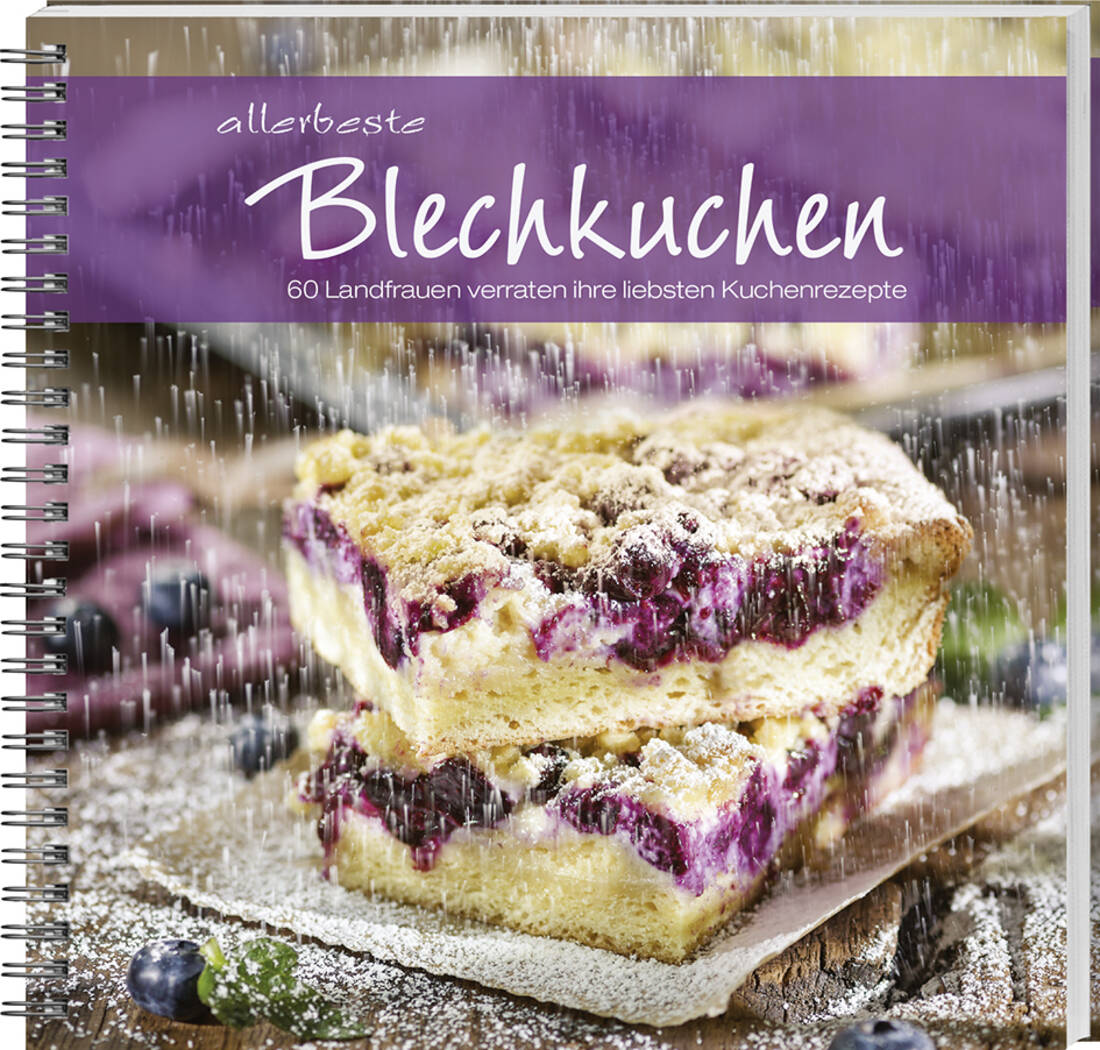 Allerbeste Blechkuchen von Landwirtschaftsverlag GmbH mit Blechkuchen-Rezepten, violettem Cover und 60 Ideen
