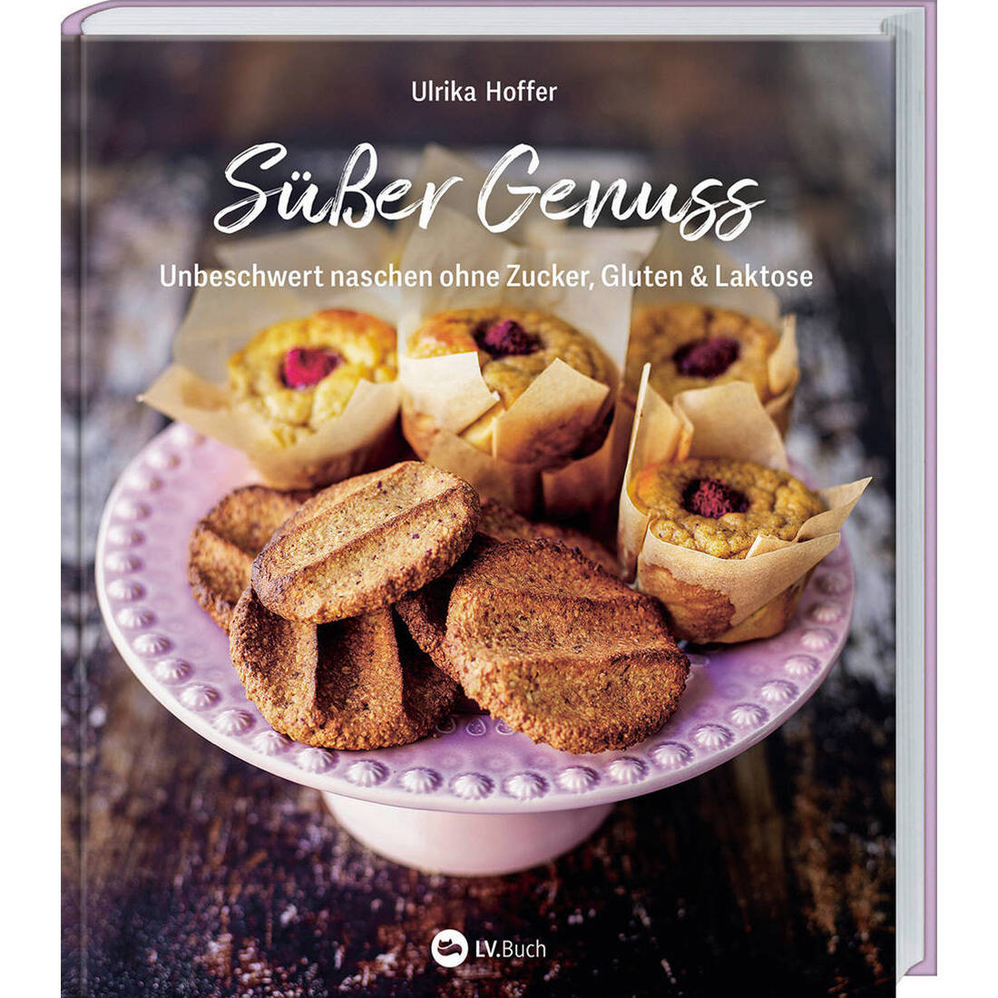 Süßer Genuss Landwirtschaftsverlag GmbH Backbuch mit Rezepten für zuckerfreie Desserts, Kuchen und Naschereien
