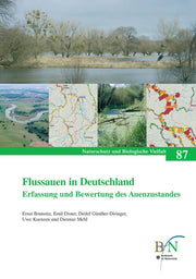 NaBiV Heft 87: Flussauen in Deutschland. Erfassung und Bewertung des Auenzustandes.