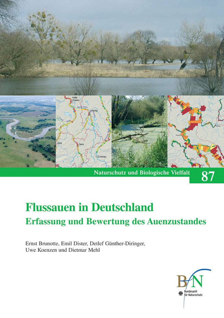 NaBiV Heft 87: Flussauen in Deutschland. Erfassung und Bewertung des Auenzustandes.
