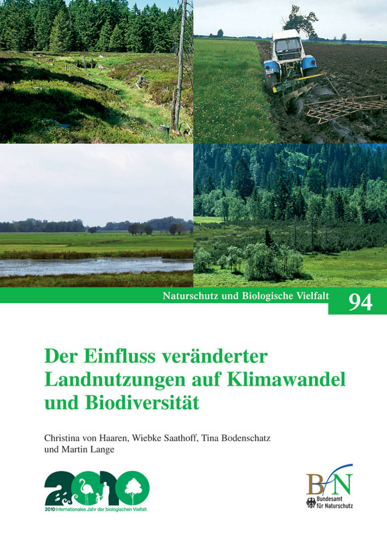NaBiV Heft 94: Der Einfluss veränderter Landnutzungen auf Klimawandel und Biodiversität