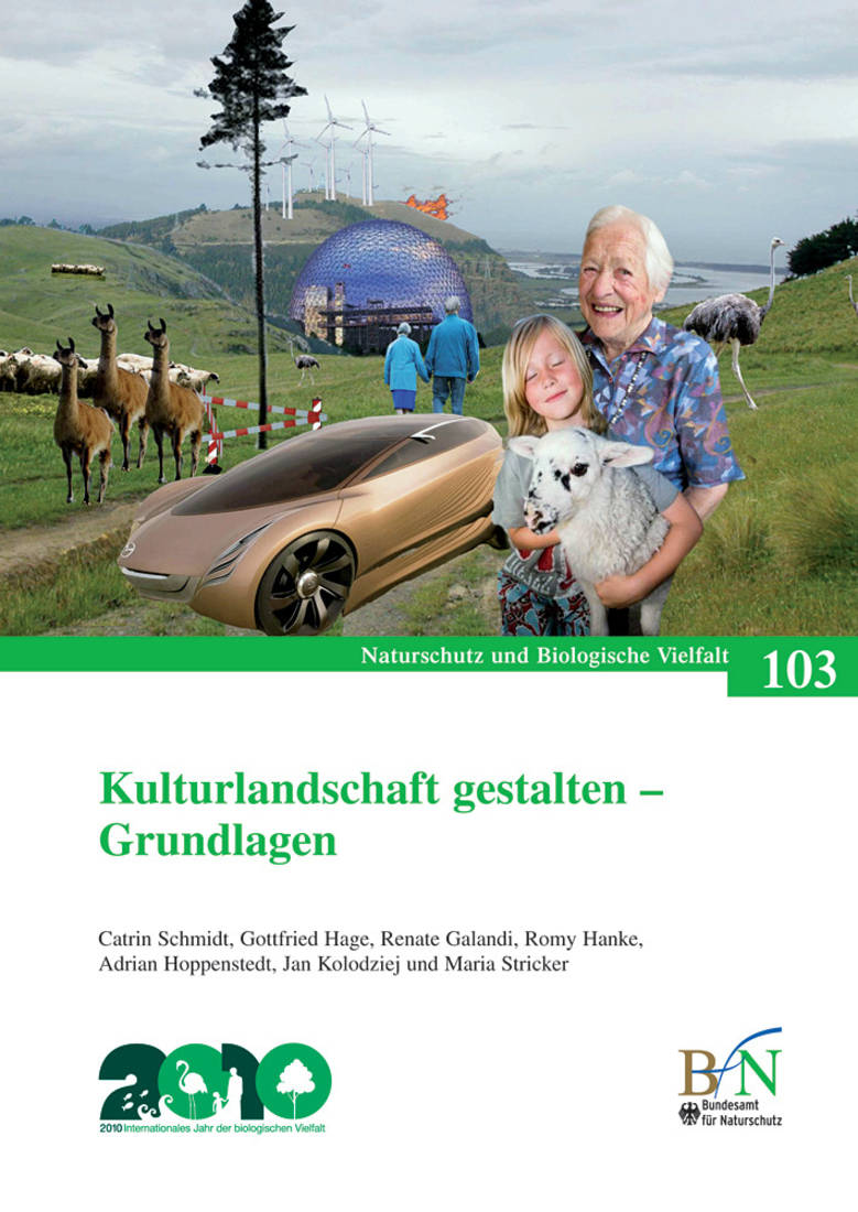NaBiV Heft 103: Kulturlandschaft gestalten - Grundlagen und Arbeitsmaterial (2 Bände)