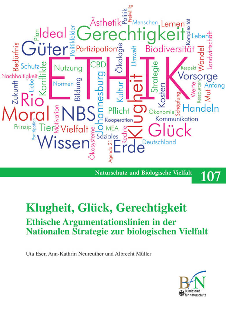 NaBiV Heft 107: Klugheit, Glück, Gerechtigkeit. Ethische Argumentationslinien in der Nationalen Stra