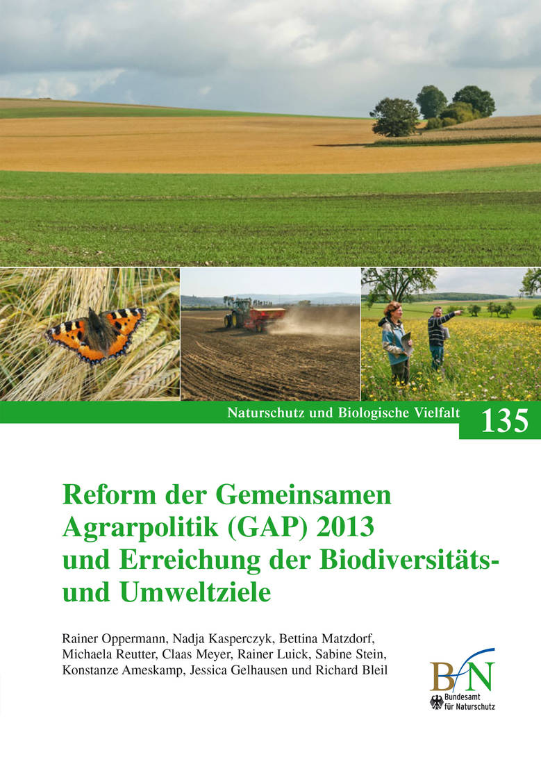 NaBiV Heft 135: Reform der Gemeinsamen Agrarpolitik (GAP) 2013 und Erreichung der Biodiversitäts- un