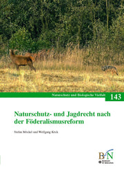 NaBiV Heft 143: Naturschutz- und Jagdrecht nach der Förderalismusreform