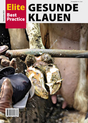 Elite Best Practice Gesunde Klauen von Landwirtschaftsverlag GmbH, Ratgeber zur Klauengesundheit im Rinderbestand