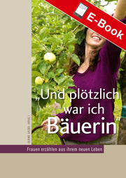 E-Book: Und plötzlich war ich Bäuerin