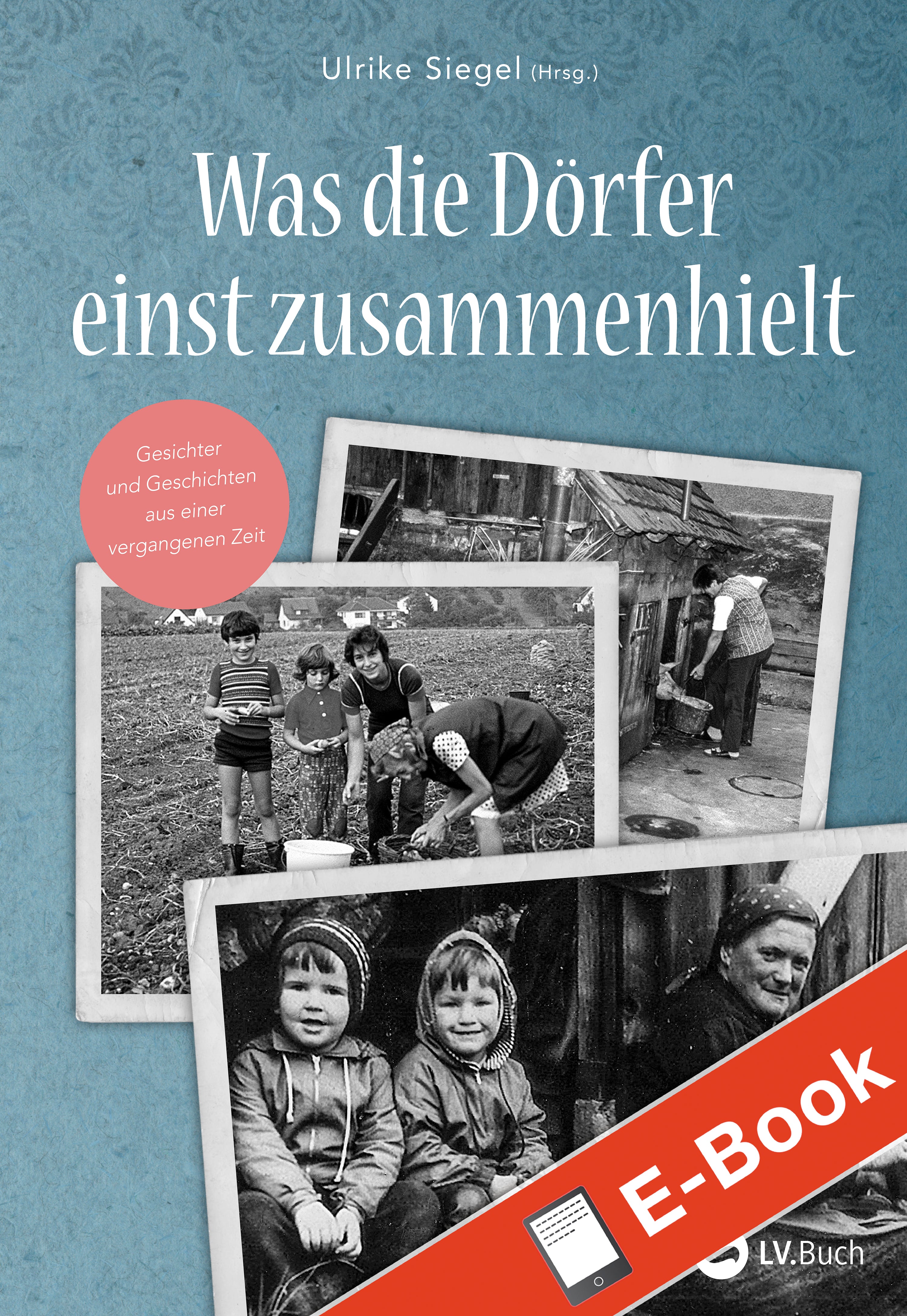 EPUB: Was die Dörfer einst zusammenhielt
