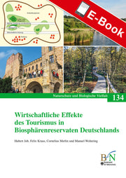 PDF: NaBiV Heft 134: Wirtschaftliche Effekte des Tourismus in Biosphärenreservaten Deutschlands