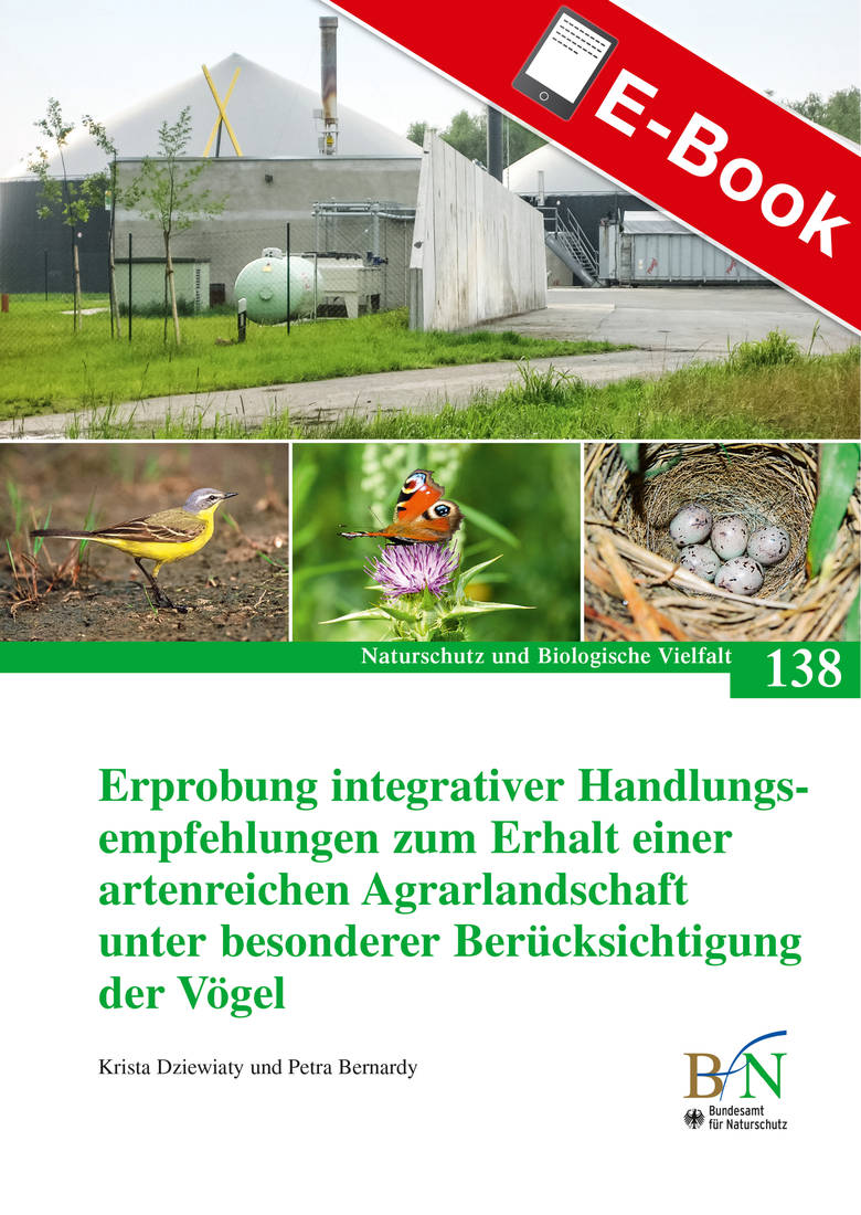 PDF: NaBiV Heft 138: Erprobung integrativer Handlungsempfehlungen zum Erhalt einer artenreichen Agra