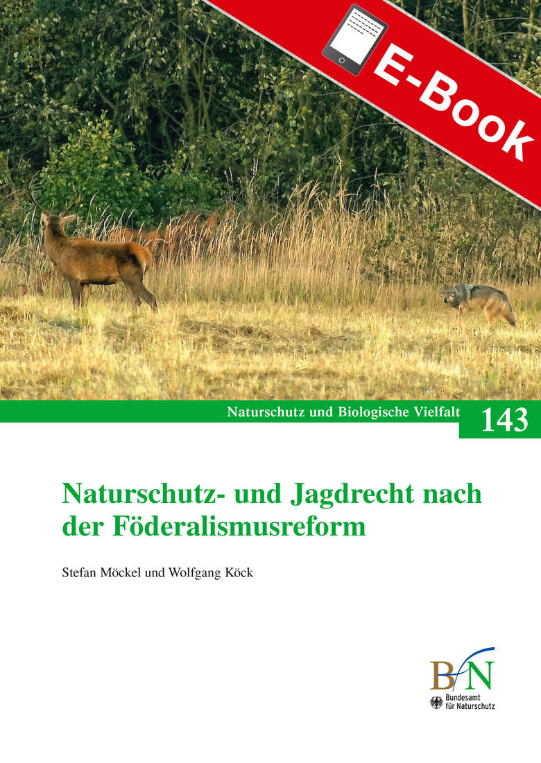 PDF: NaBiV Heft 143: Naturschutz- und Jagdrecht nach der Förderalismusreform
