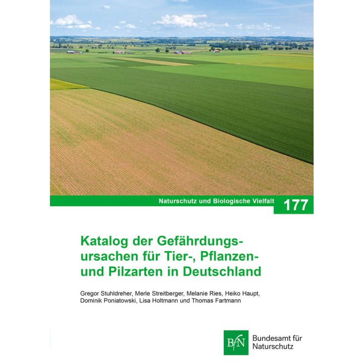 NaBiV Heft 177 Katalog der Gef&auml;hrdungsursachen f&uuml;r Tier-, Pflanzen- und Pilzarten in Deutschland