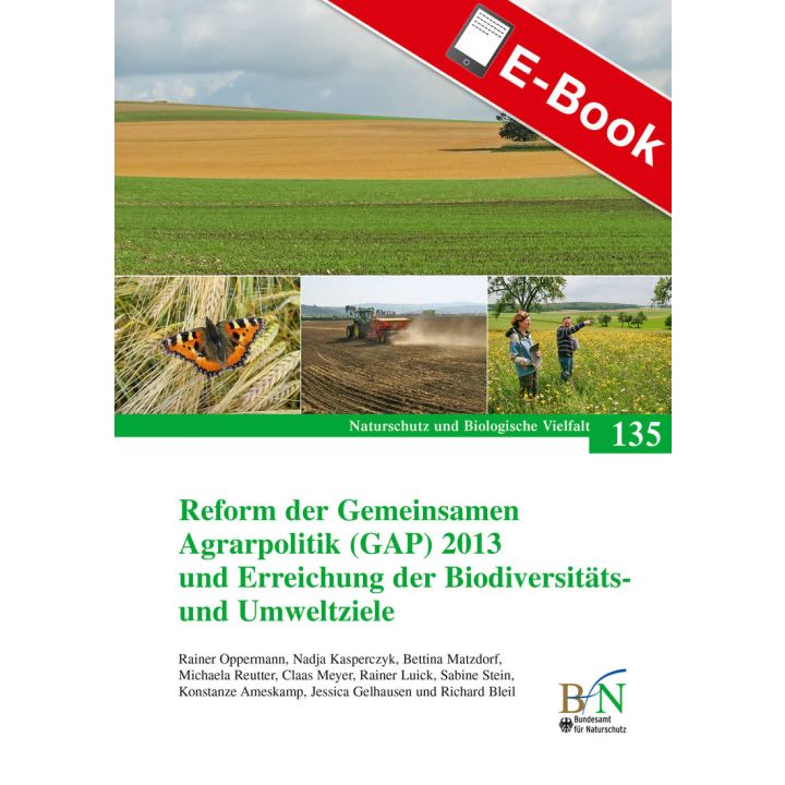 PDF: NaBiV Heft 135: Reform der Gemeinsamen Agrarpolitik (GAP) 2013 und Erreichung der Biodiversit&auml;ts- und Umweltziele