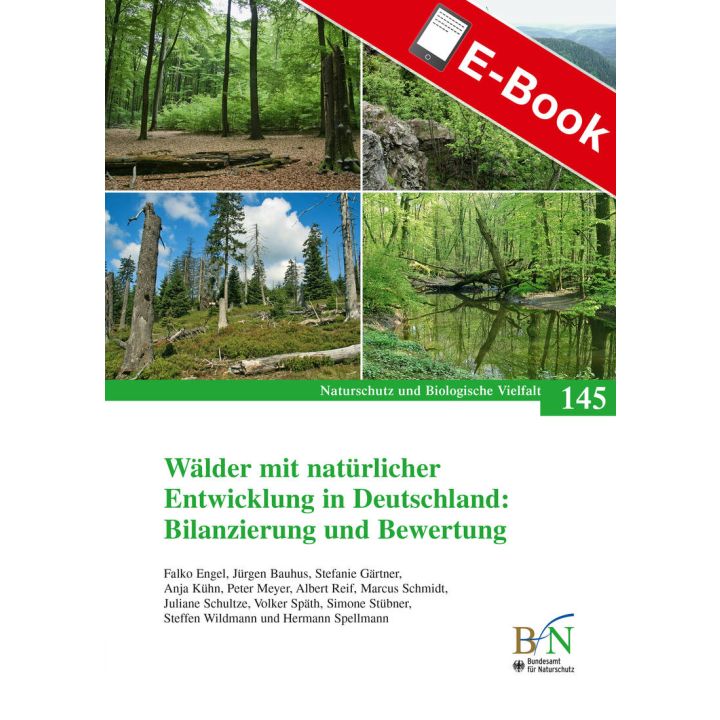 PDF: NaBiV Heft 145: W&auml;lder mit nat&uuml;rlicher Entwicklung in Deutschland: Bilanzierung und Bewertung