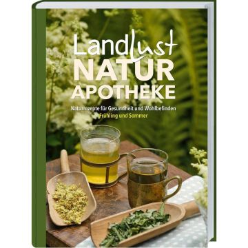 Grünes Buchcover von Landlust Naturapotheke mit Pflanzen, Teegläsern, Holzlöffeln und weißer Schrift im Sommerstil.
