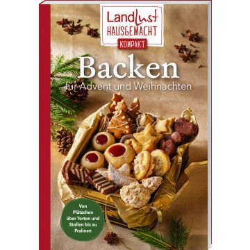 Landlust Hausgemacht: Backen für Advent und Weihnachten
