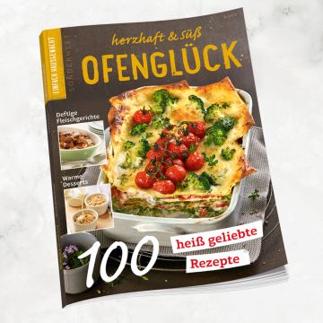 Titelbild eines deutschen Kochmagazins mit Auflauf auf dem Cover, Aufschrift „OFENGLÜCK“, enthält 100 Rezepte, Themen „Deftige Fleischgerichte“ und „Warme Desserts“, Preisangabe oben rechts: 6,80€