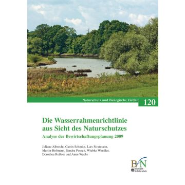NaBiV Heft 120: Die Wasserrahmenrichtlinie aus Sicht des Naturschutzes