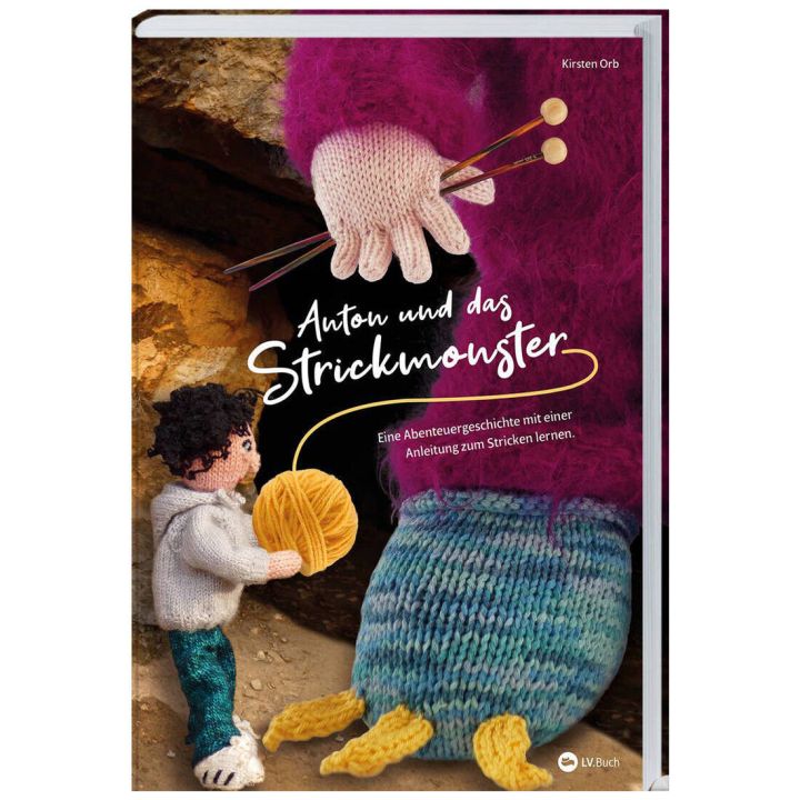 Gestrickte Puppe h&auml;lt Wollkn&auml;uel vor einem gro&szlig;en, gestrickten Monster mit braunem Fell und Stricknadeln. Text auf Buchcover: Anton und das Strickmonster, Abenteuer mit Strickanleitung. Autorin: Kirsten Orb.