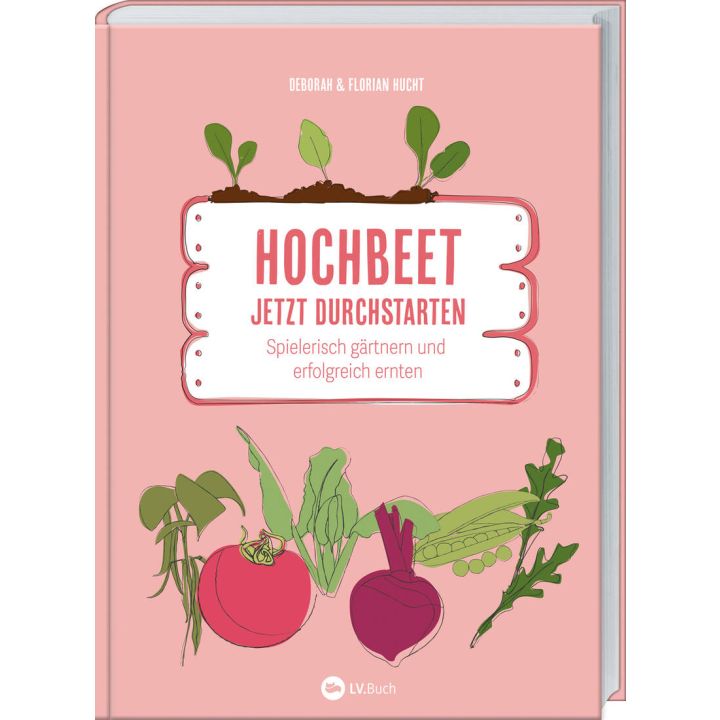 Hochbeet - Jetzt durchstarten!