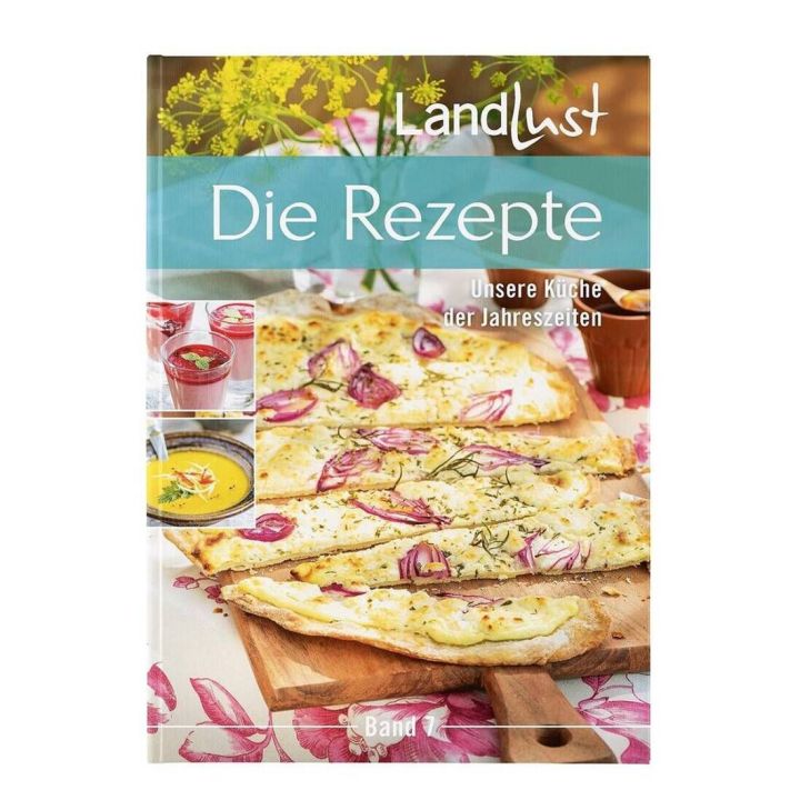 Kochbuch "Landlust - Die Rezepte, Unsere Küche der Jahreszeiten, Band 7" mit Flammkuchen und Suppen auf dem Cover. Cover zeigt Holzbrett mit Flammkuchen, dekoriert mit roten Zwiebeln und Kräutern, daneben zwei Suppenbilder.