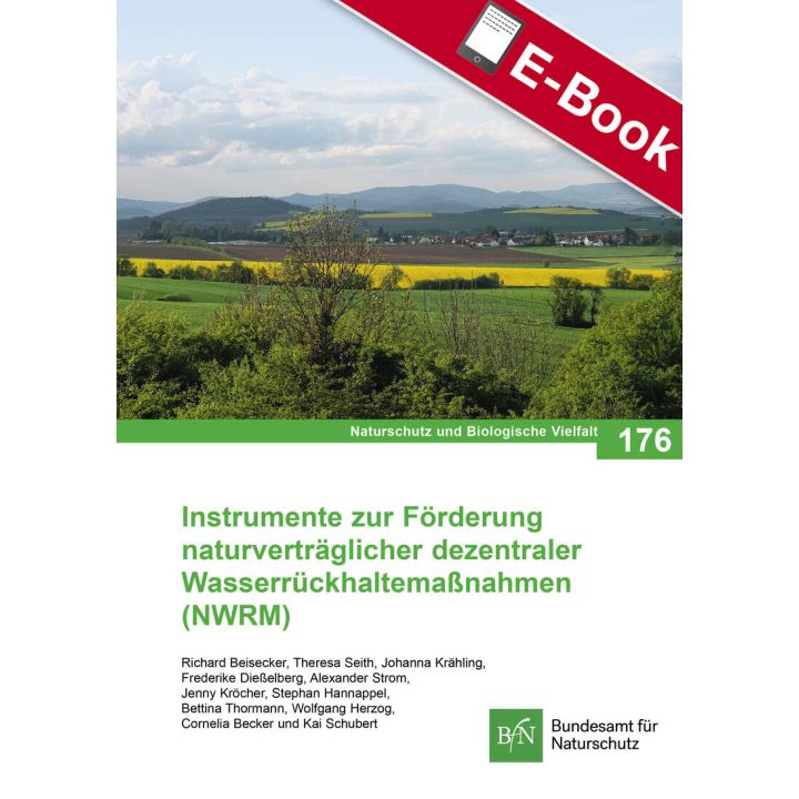 PDF: NaBiV Heft 176 Instrumente zur Förderung naturverträglicher dezentraler Wasserrückhaltemaßnahmen (NWRM)